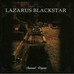 Lazarus Blackstar : Funeral Voyeur